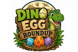 Cartoon dinosaur with three eggs and text of Dino Egg roundup